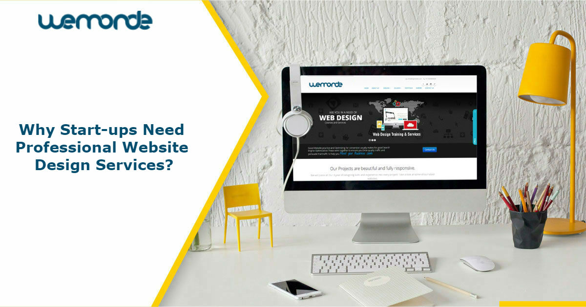 Why Start-ups Need Professional Website Design Services?