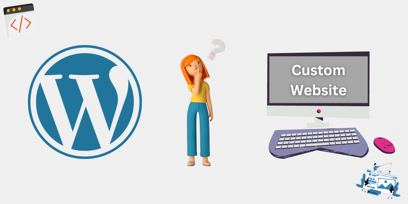 Wordpress Vs Custom Website, Which is more reliable